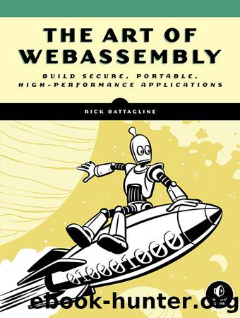 The Art of WebAssembly by Rick Battagline