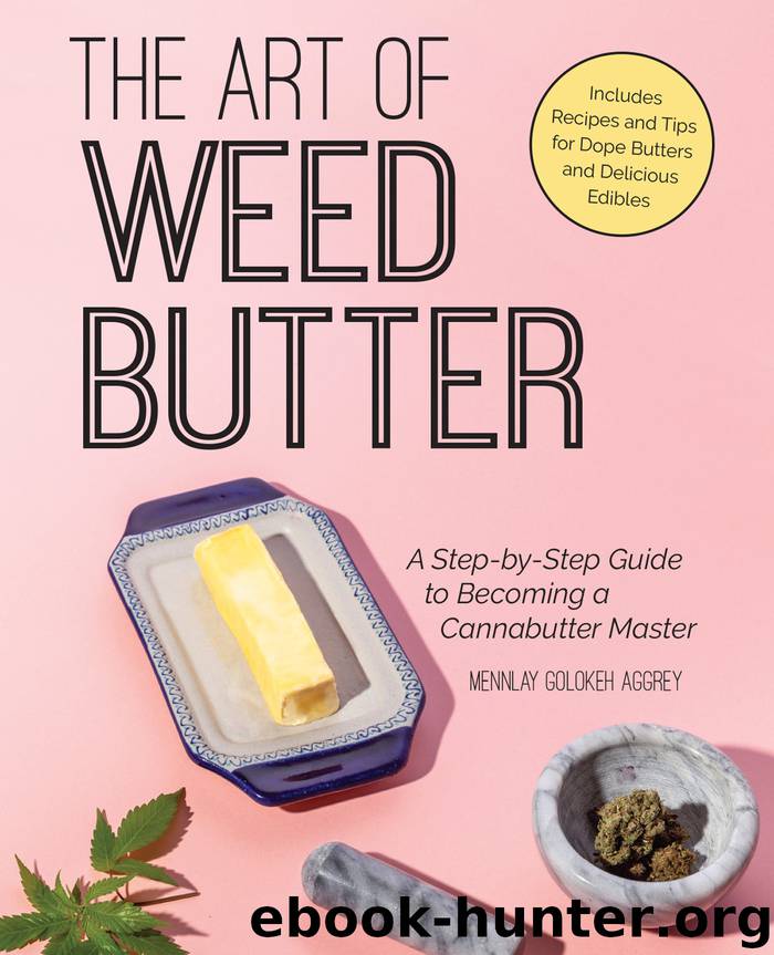The Art of Weed Butter by Mennlay Golokeh Aggrey
