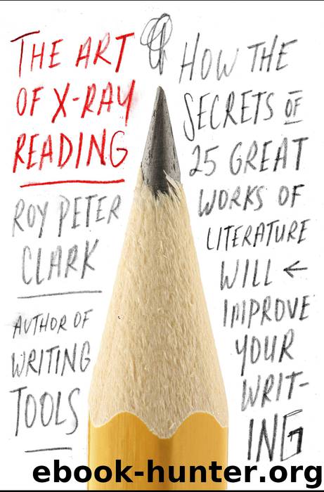 The Art of X-Ray Reading by Roy Peter Clark