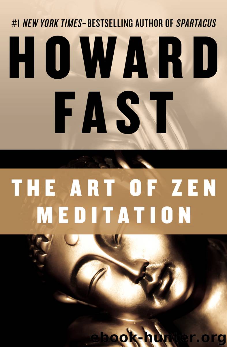 The Art of Zen Meditation by Howard Fast