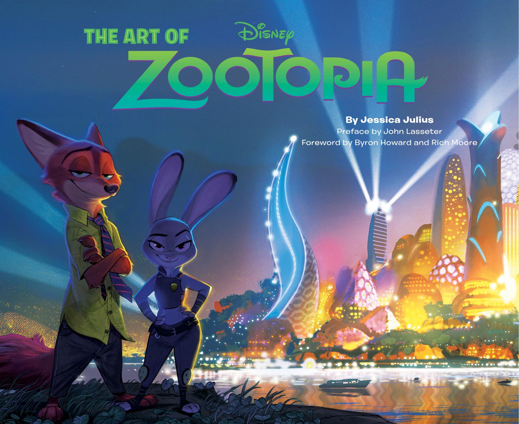 The Art of Zootopia by Jessica Julius