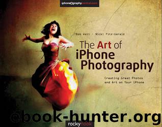 The Art of iPhone Photography by Bob Weil & Nicki Fitz-Gerald