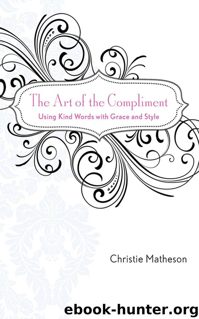 The Art of the Compliment by Christie Matheson