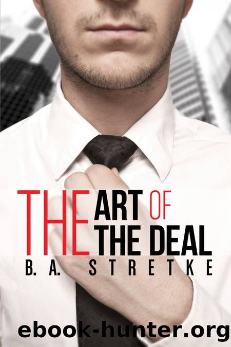The Art of the Deal by B.A. Stretke