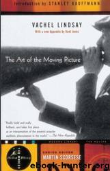 The Art of the Moving Picture by Vachel Lindsay