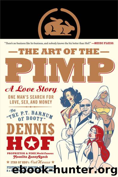 The Art of the Pimp: One Man's Search for Love, Sex, and Money by Dennis Hof