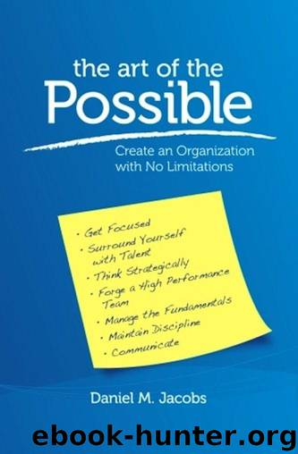 The Art of the Possible: Create an Organization With No Limitations by Jacobs Daniel M