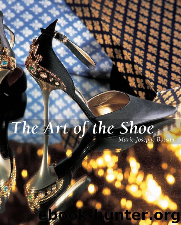 The Art of the Shoe by Marie-Josèphe Bossan