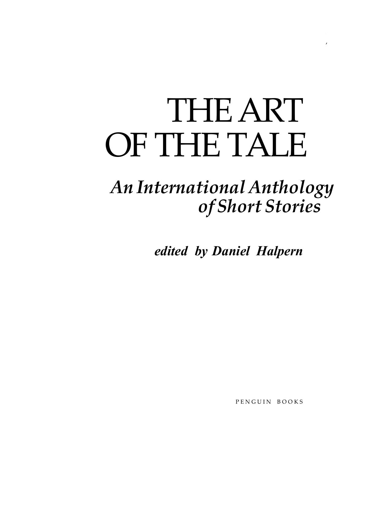 The Art of the Tale: An International Anthology of Short Stories by Daniel Halpern