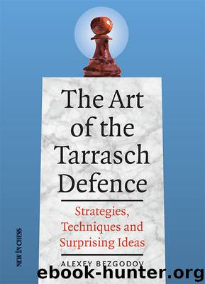 The Art of the Tarrasch Defence by Alexey Bezgodov