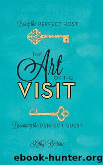 The Art of the Visit by Kathy Bertone