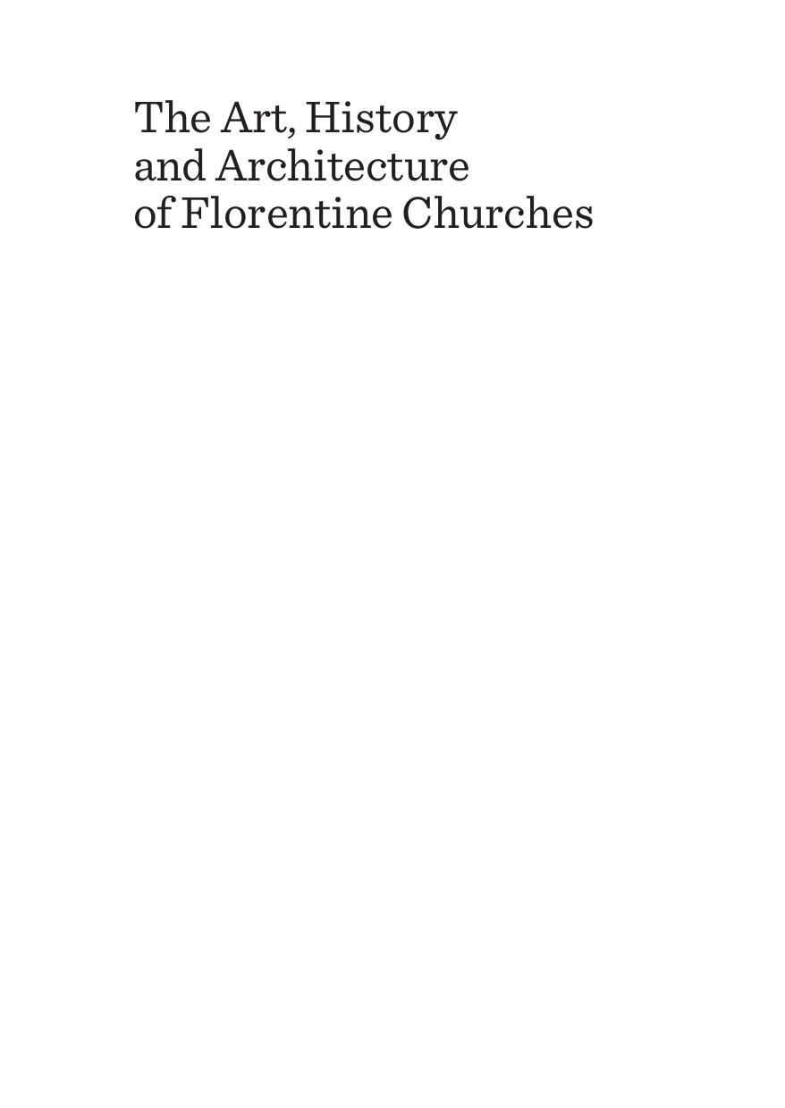 The Art, History and Architecture of Florentine Churches by Andrea M. Gáldy