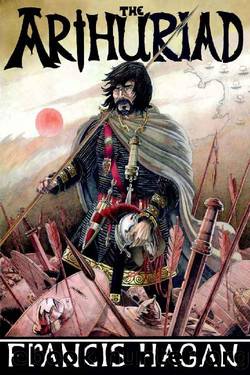 The Arthuriad by Francis Hagan