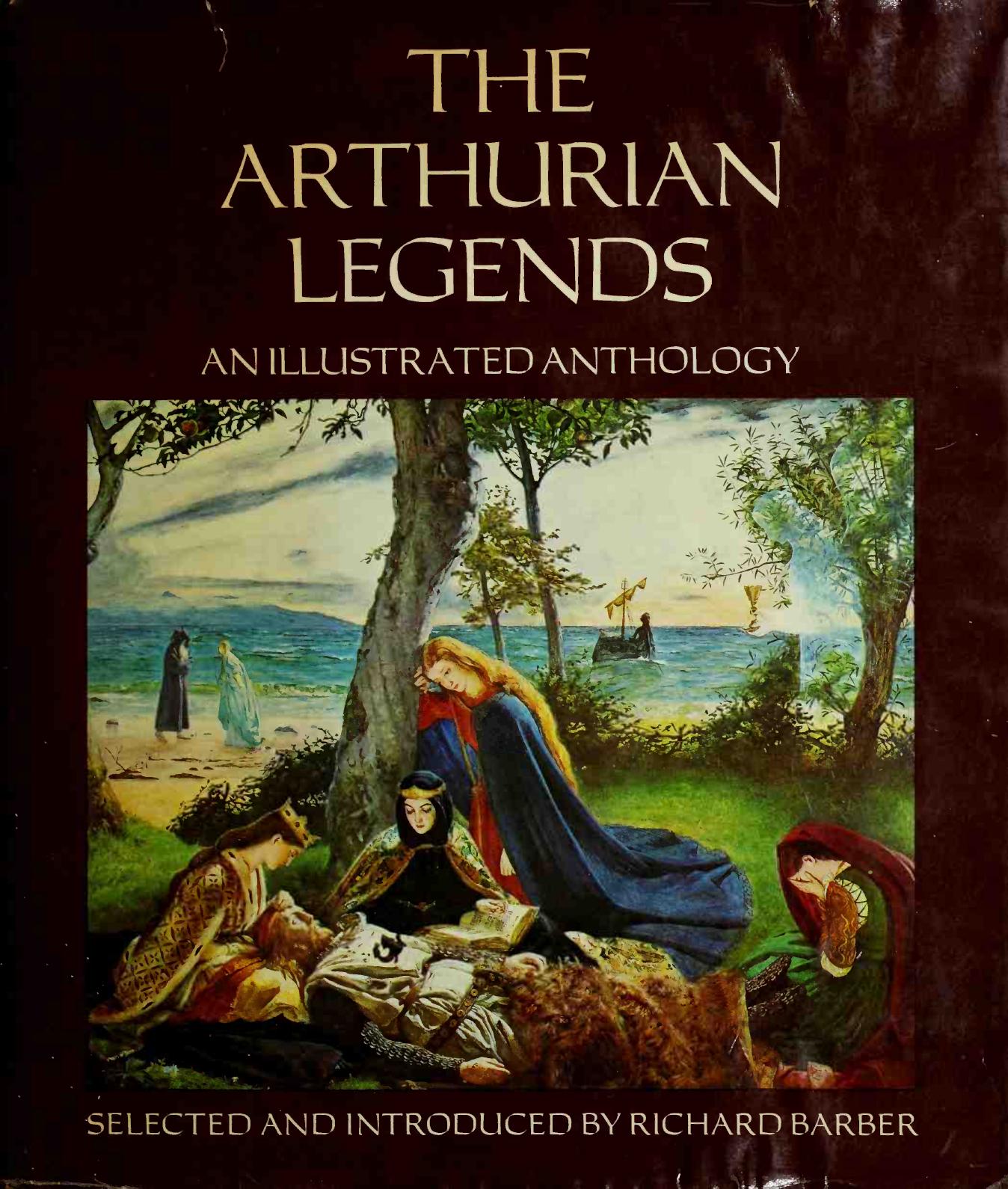 The Arthurian legends : an illustrated anthology by Richard W Barber