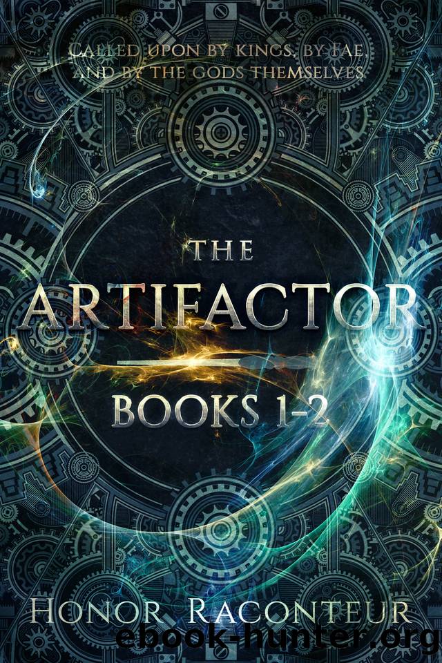 The Artifactor: Books 1 & 2 by Honor Raconteur