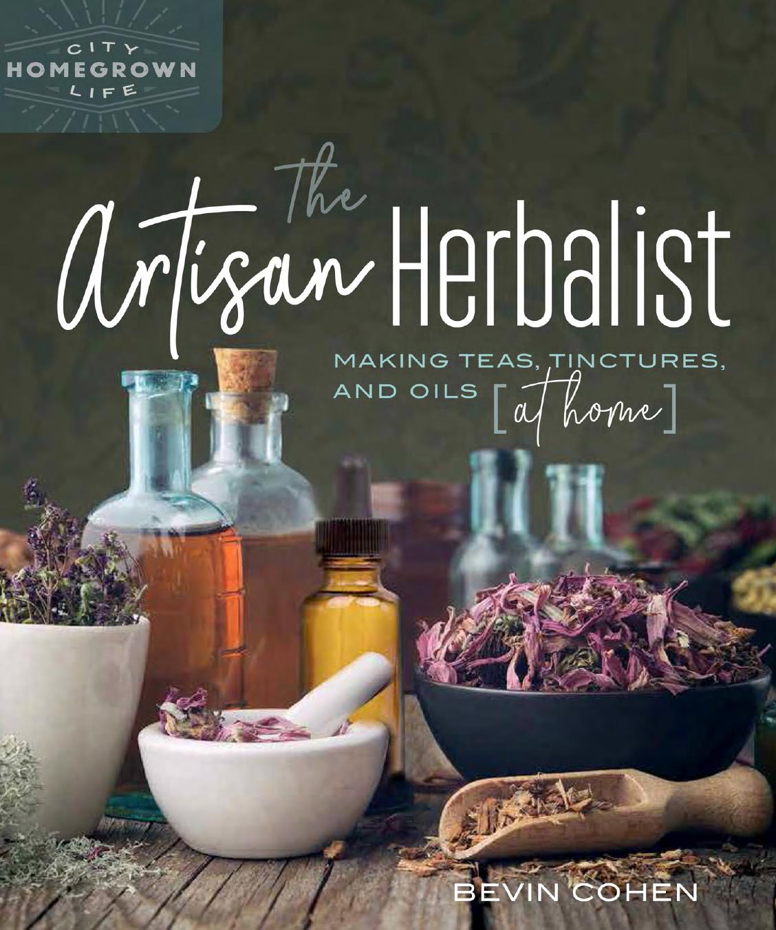 The Artisan Herbalist by Bevin Cohen