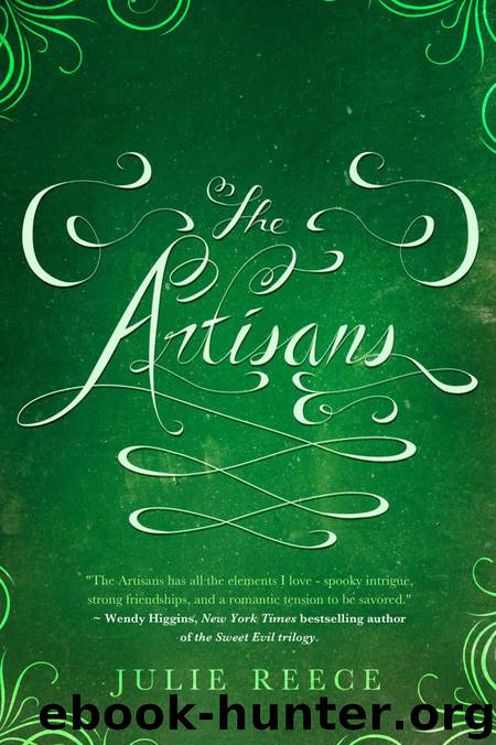 The Artisans by Reece Julie