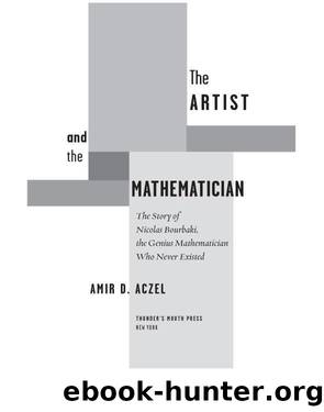 The Artist and the Mathematician by Amir Aczel