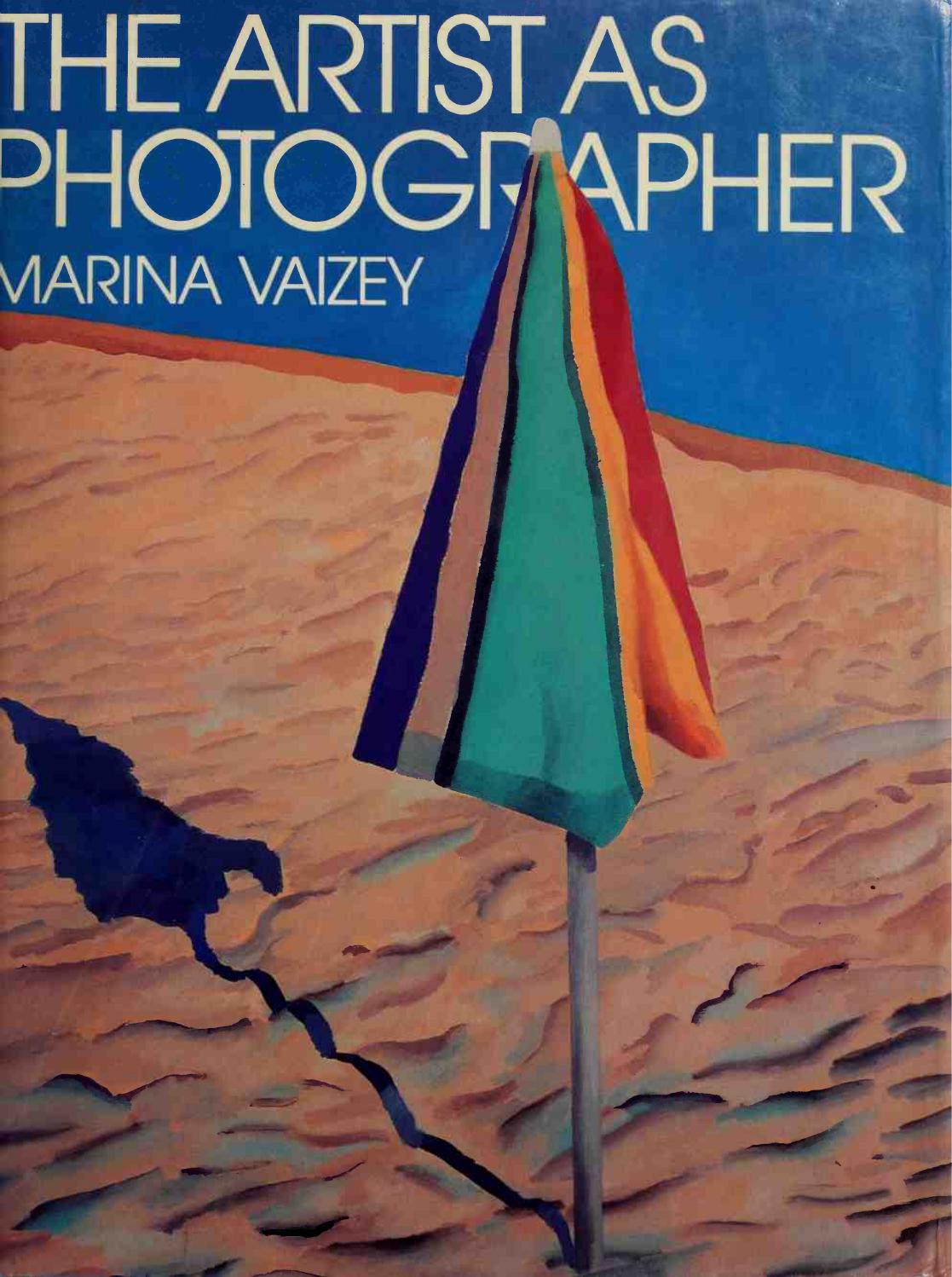 The Artist as Photographer by Marina Vaizev