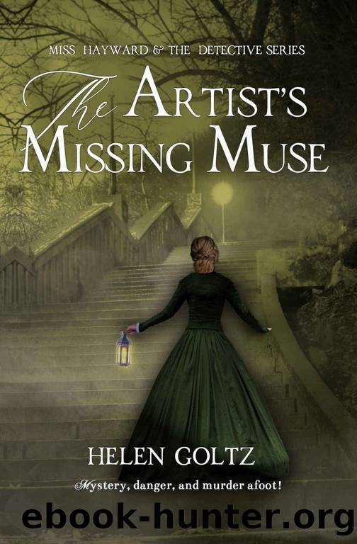 The Artist's Missing Muse (Miss Hayward & the Detective series Book 2) by Helen Goltz