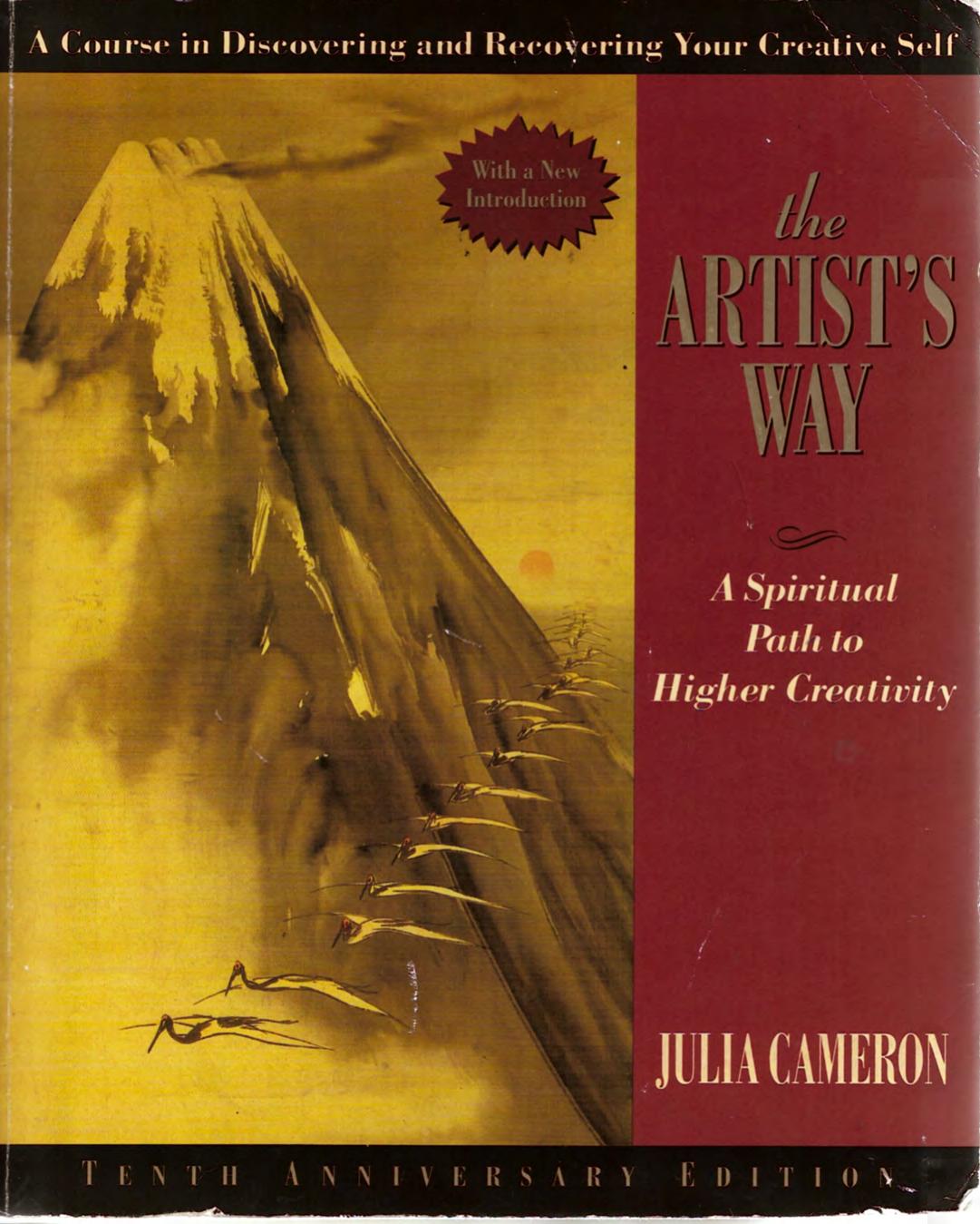 The Artist's Way by A Spiritual Path to Higher Creativity