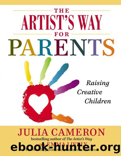 The Artist's Way for Parents by Julia Cameron & Emma Lively