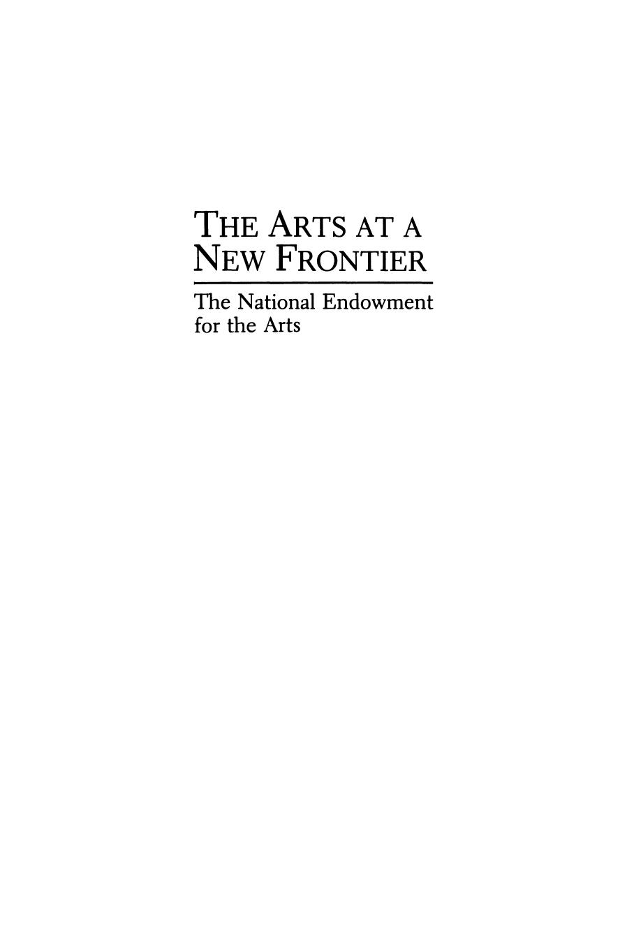 The Arts at a New Frontier: The National Endowment for the Arts by Fannie Taylor Anthony L. Barresi (auth.)