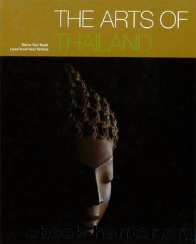 The Arts of Thailand by Van Beek Steve