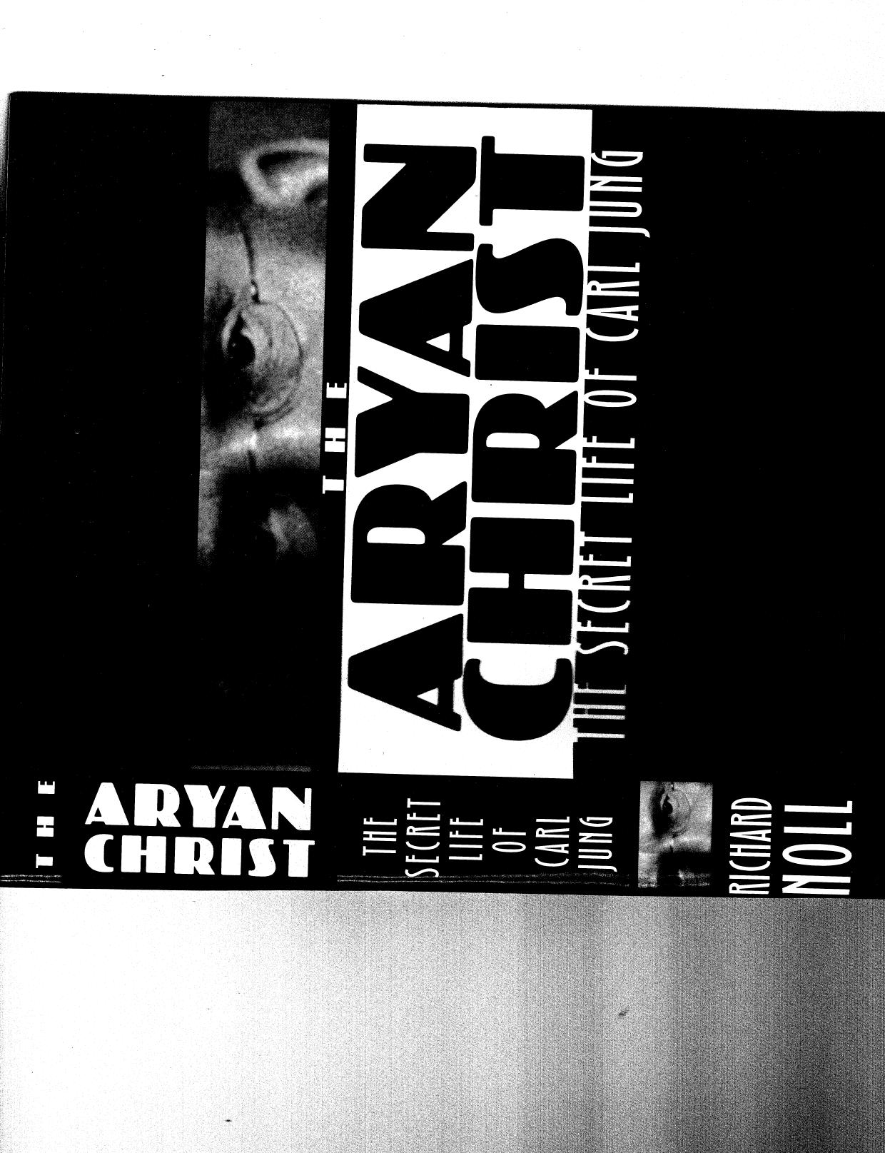 The Aryan Christ: The Secret Life of Carl Jung by Unknow