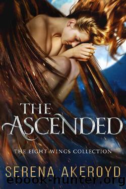 The Ascended: A PNR, Academy, Why Choose Romance (The Eight Wings Collection Book 1) by Serena Akeroyd