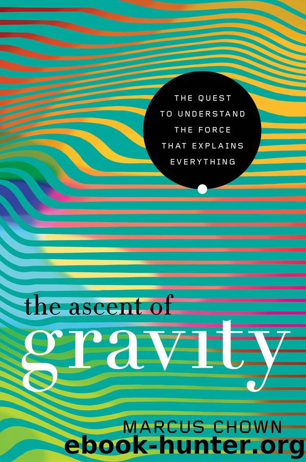 The Ascent of Gravity by Marcus Chown