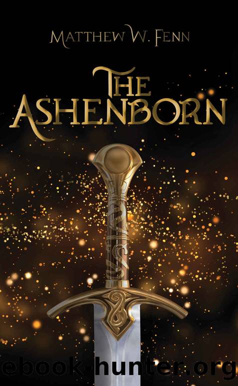 The Ashenborn (Ashenborn Series Book 1) by Matthew Fenn