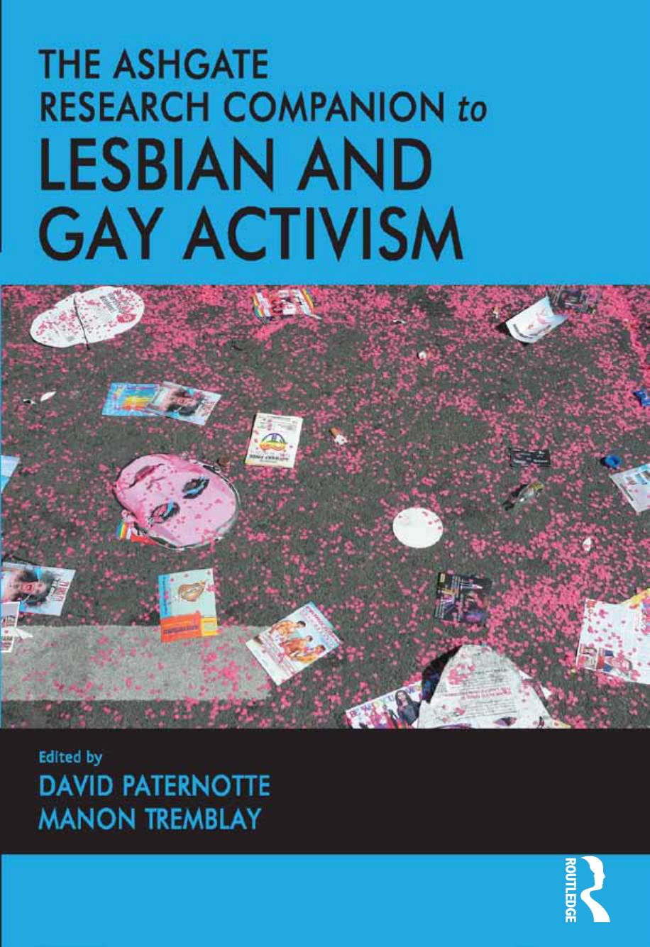 The Ashgate Research Companion to Lesbian and Gay Activism by David Paternotte Manon Tremblay (eds.)