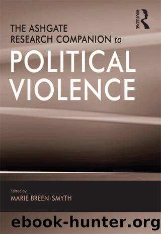 The Ashgate Research Companion to Political Violence by Marie Breen Smyth