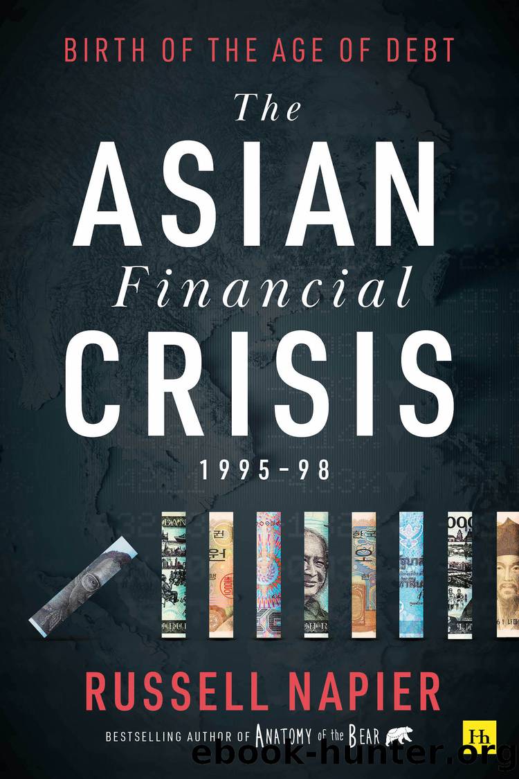 The Asian Financial Crisis 1995â98 by Russell Napier