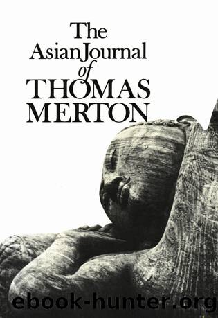 The Asian Journal of Thomas Merton by Thomas Merton