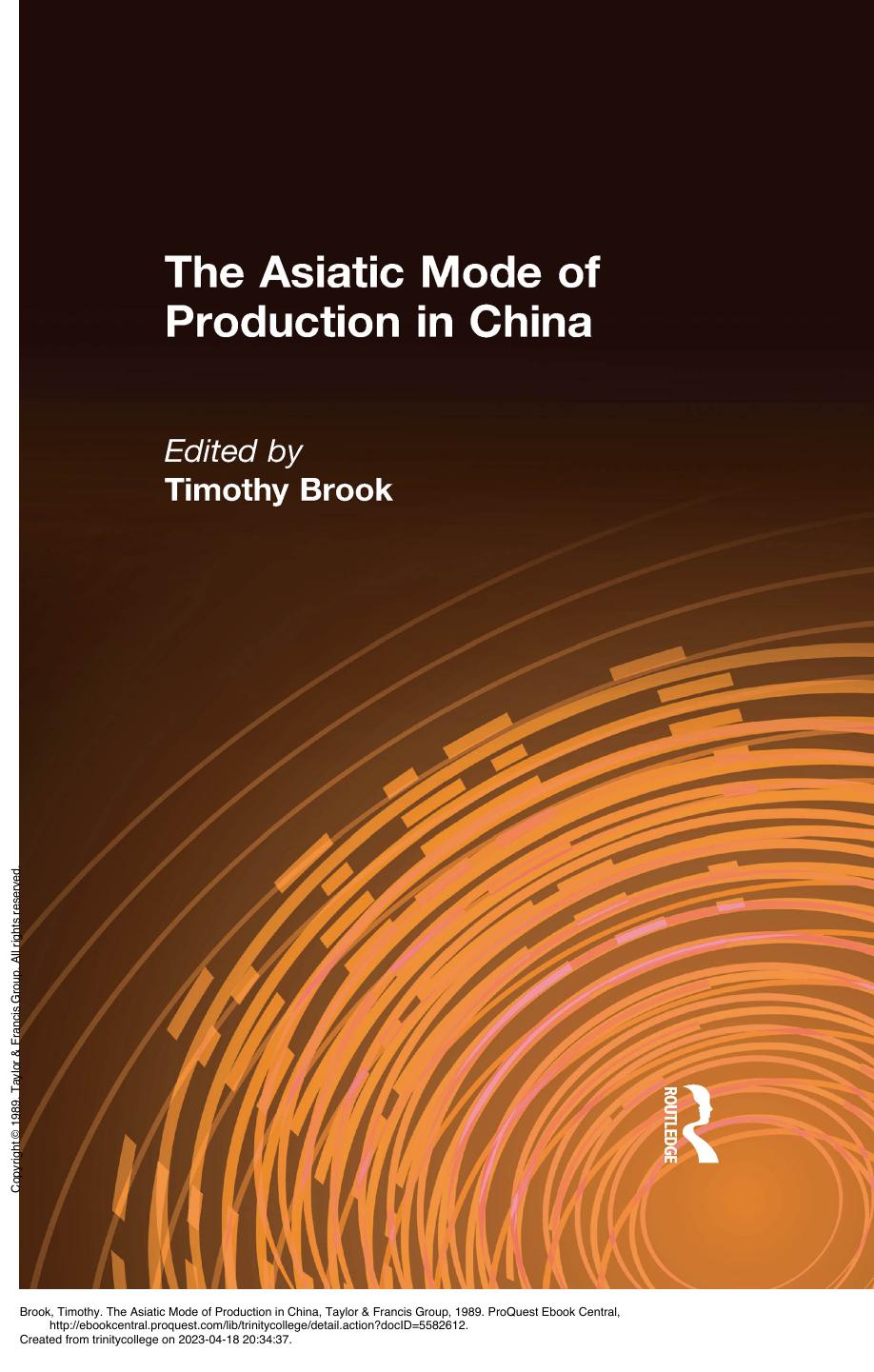 The Asiatic Mode of Production in China by Timothy Brook