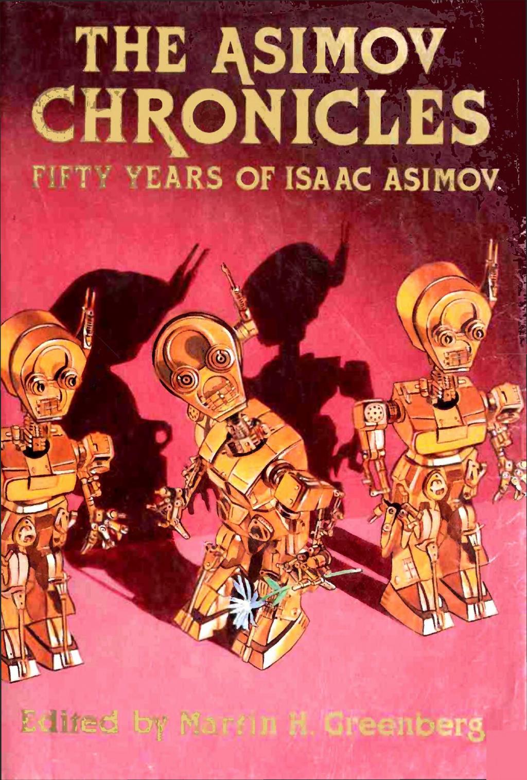 The Asimov Chronicles by Martin H. Greenberg (Ed.)
