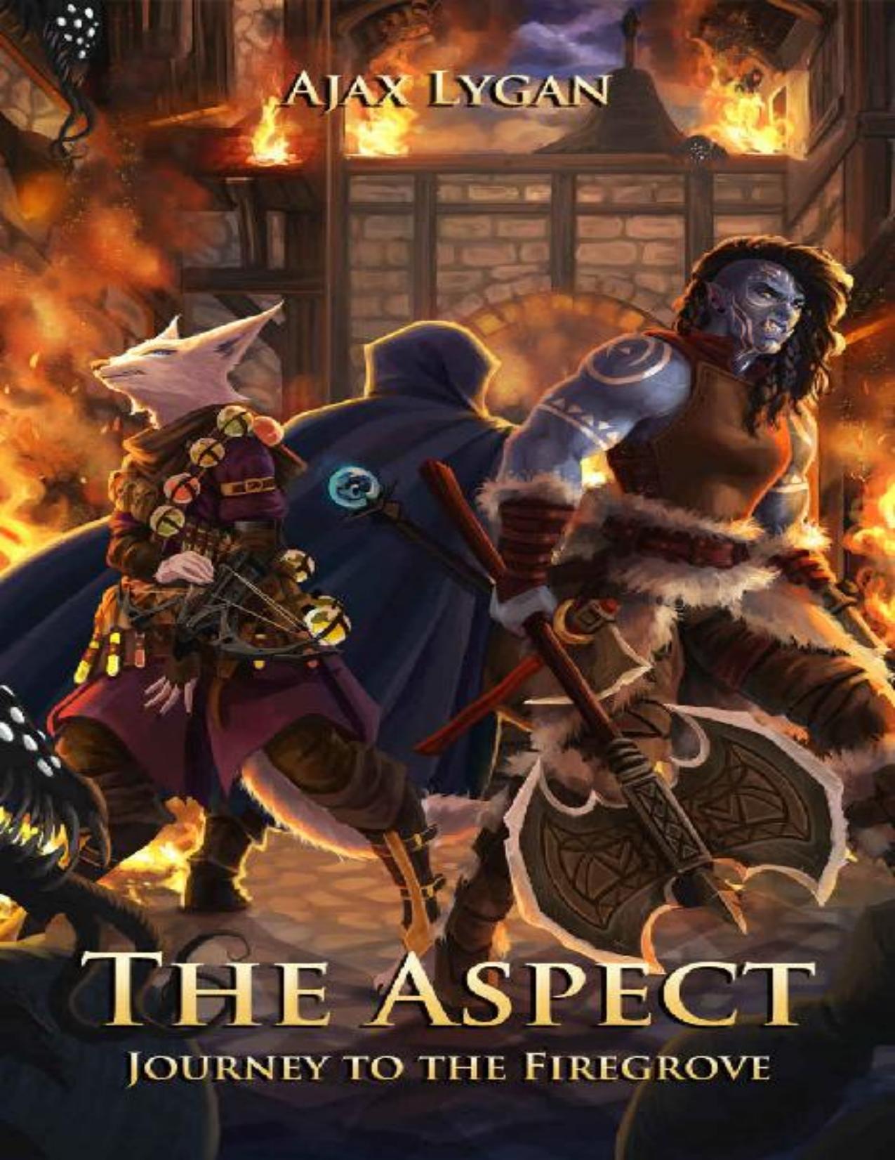 The Aspect: Journey to the Firegrove by Ajax Lygan