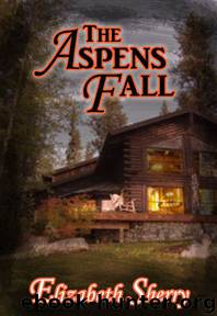 The Aspens Fall (The Aspen Series book 2 of 4) by Elizabeth Sherry