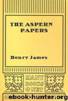 The Aspern Papers by Henry James