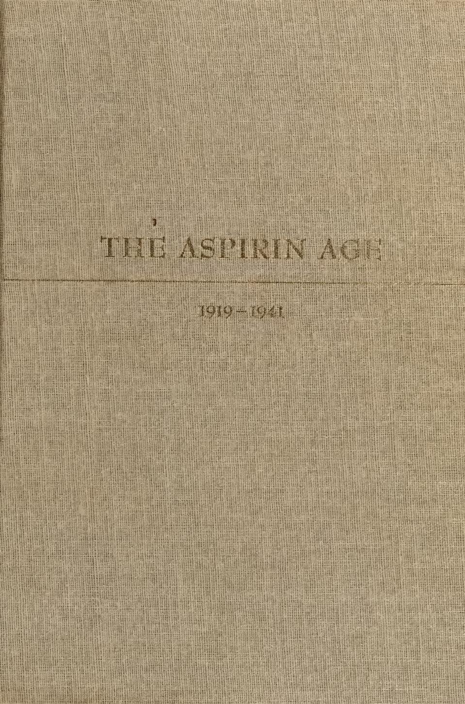 The Aspirin Age, 1919-1941 (v.3) by Isabel Leighton