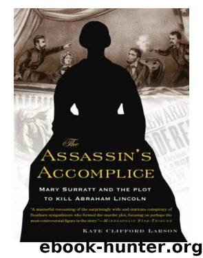 The Assassin's Accomplice by Kate Clifford Larson