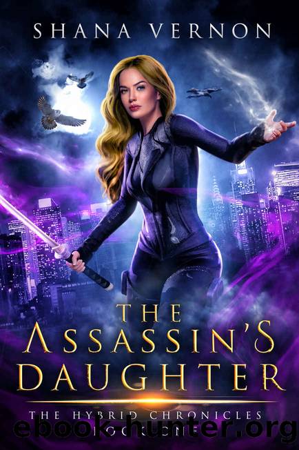 The Assassin's Daughter (The Hybrid Chronicles Book 1) by Shana Vernon