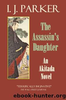 The Assassin's Daughter by I.J. Parker