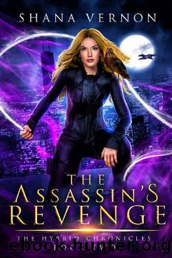 The Assassin's Revenge (The Hybrid Chronicles Book 2) by Shana Vernon