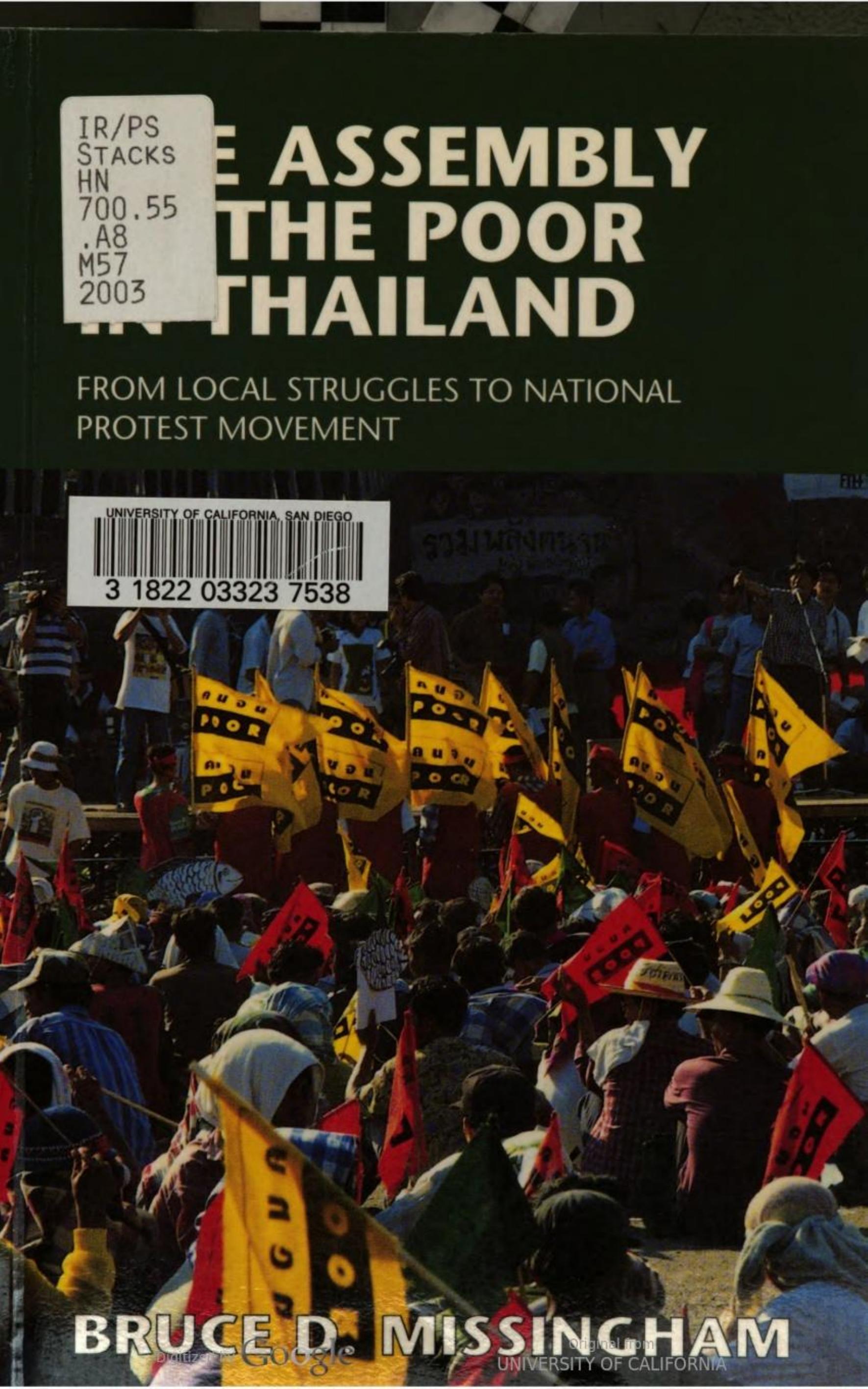 The Assembly of the Poor in Thailand: From Local Struggles to National Protest Movement by Bruce D. Missingham
