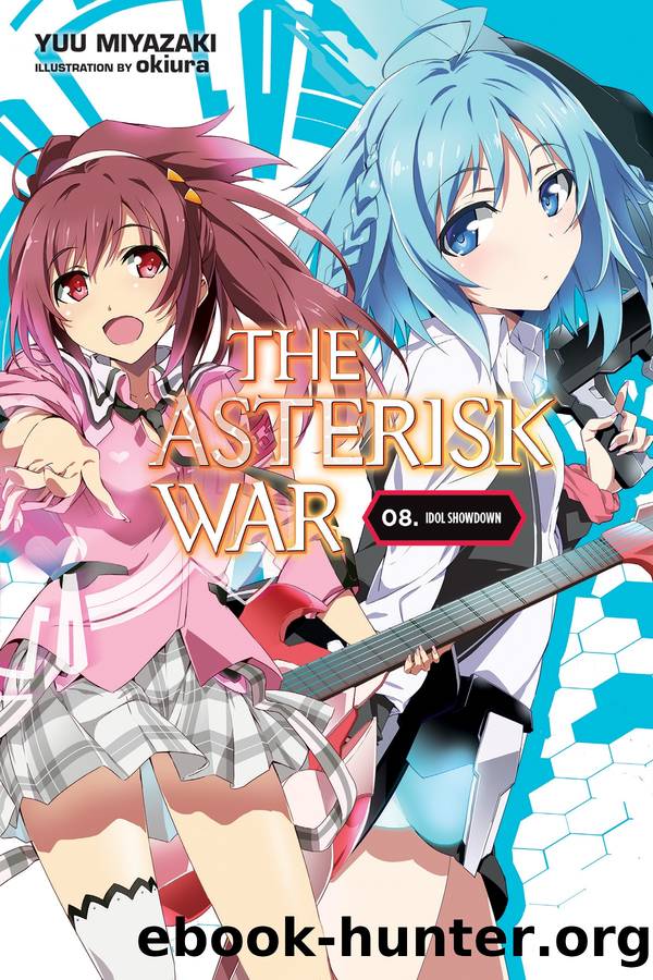 The Asterisk War, Vol. 8 by Yuu Miyazaki and okiura
