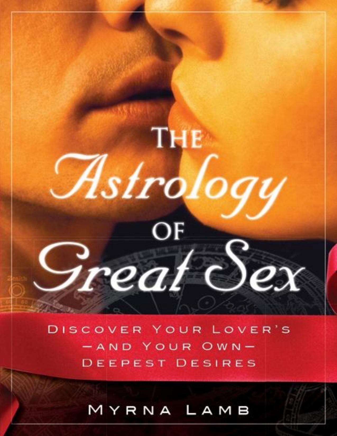 The Astrology of Great Sex by Myrna Lamb