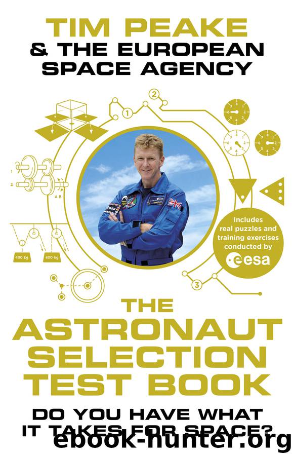 The Astronaut Selection Test Book by Tim Peake